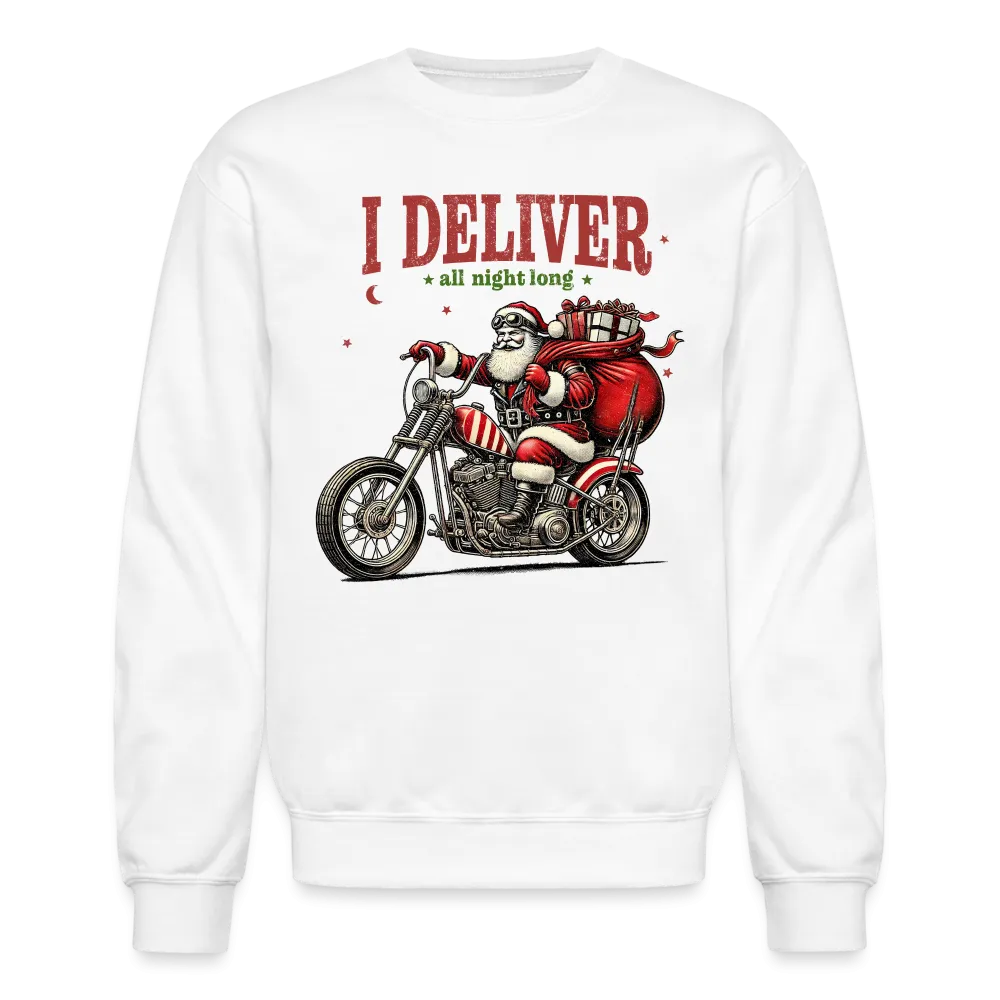Biker Santa - I Deliver All Night Long (Naughty Christmas) Sweatshirt