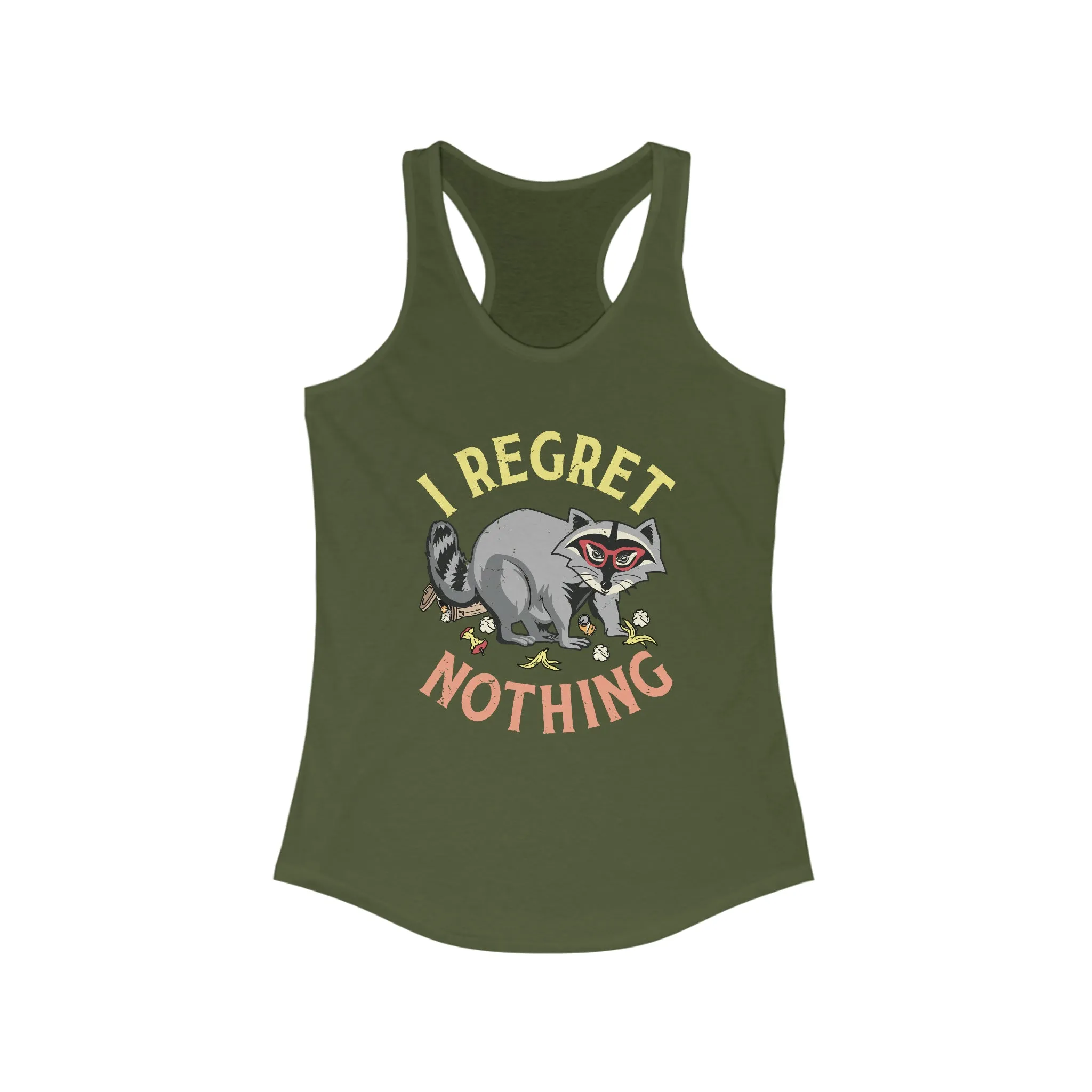 I Regret Nothing Funny Raccoon Shirt | Weird Gifts | Raccoon Gifts | Women's Slim-fit Racerback Tank Top