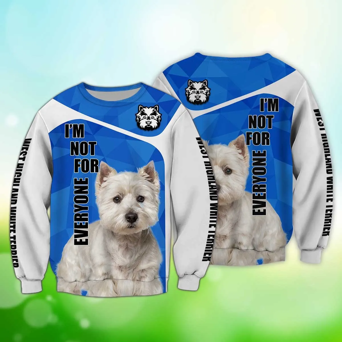 West Highland White Terrier Love Never Walk Alone 3D Full Print Sweatshirt Christmas Gift